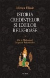 Istoria credintelor si ideilor religioase Vol. III - Polirom