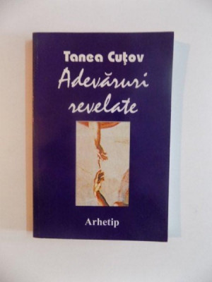 ADEVARURI REVELATE de TANEA CUTOV , 1997 foto