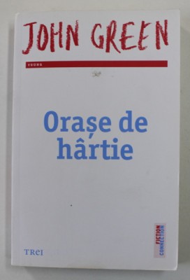 ORASE DE HARTIE de JOHN GREEN , 2014 foto