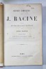 OEUVRES COMPLETES de J. RACINE , ornee d&#039; un beau portrait et de 12 vignettes de J. STAAL , SFARSIT DE SECOL XIX