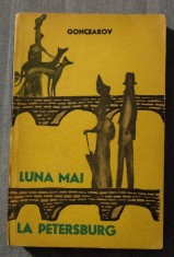 I. Goncearov - Luna mai la Petersburg (nuvele, schi?e, amintiri) foto