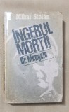 &Icirc;ngerul morții Dr. Mengele - Mihai Stoian