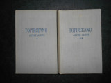 GEORGE TOPARCEANU - OPERE ALESE 2 volume (1959, editie cartonata)