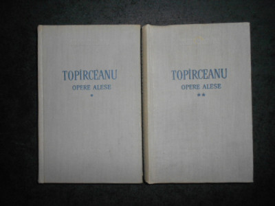 GEORGE TOPARCEANU - OPERE ALESE 2 volume (1959, editie cartonata) foto