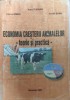 Economia Cresterii Animalelor - A. Chiran, E. Gindu, A. Banu, Editura Bucuresti, Romana, Agronomie