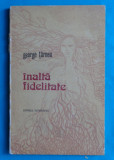 George Tarnea &ndash; Inalta fidelitate ( prima editie )