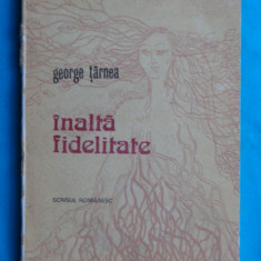 George Tarnea – Inalta fidelitate ( prima editie )