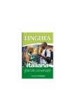 Italiană. Ghid de conversaţie EE - Paperback - Autor Colectiv - Linghea