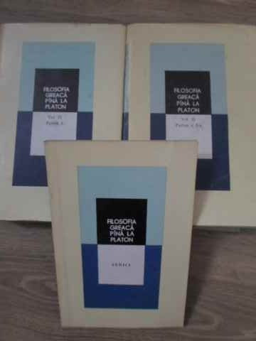 FILOSOFIA GREACA PANA LA PLATON VOL.2 PARTEA I-II + INDICI-ION BANU-276145