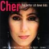 CD Cher &ndash; You Better Sit Down Kids (VG+), Pop