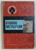 STUDIUL METALELOR de HORIA COLAN ...EUGEN BICSAK , 1968