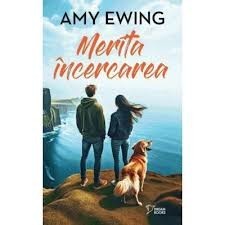 AMY EWING - MERITA INCERCAREA - dragoste foto