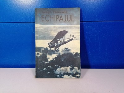 Joseph Kessel - Echipajul / C33 foto