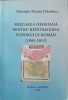 MISCAREA ORHEIANA PENTRU REINTREGIREA POPORULUI ROMAN (1985-2015)-GHEORGHE MAXIAN DELADOLNA-314110