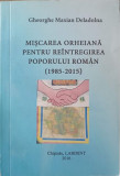 MISCAREA ORHEIANA PENTRU REINTREGIREA POPORULUI ROMAN (1985-2015)-GHEORGHE MAXIAN DELADOLNA