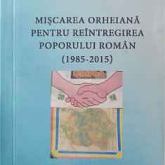 MISCAREA ORHEIANA PENTRU REINTREGIREA POPORULUI ROMAN (1985-2015)-GHEORGHE MAXIAN DELADOLNA