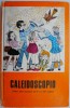 Caleidoscopio. Textos para escolares del V-al VIII-grado (editie in limba spaniola)