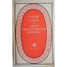 Arta prozatorilor romani &ndash; Tudor Vianu