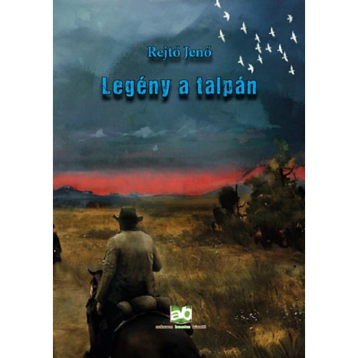 Leg&eacute;ny a talp&aacute;n - Rejtő Jenő