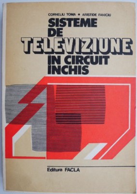 Sisteme de televiziune in circuit inchis &amp;ndash; Corneliu Toma foto