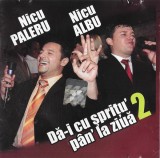 CD Nicu Paleru, Nicu Albu &lrm;&ndash; Dă-i Cu Șprițu&#039; P&acirc;n&#039;la Ziuă 2, original, Folk