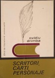 Scriitori, Cărți, Personaje - Ovidiu Drimba, 1969, Beletristica, Biografii, Rom&acirc;nă, Uniunea Cooperativelor