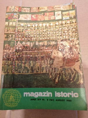 Magazin Istoric - Anul XIV, Nr. 8 ( 161 ) August 1980 foto