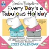 Every Day&#039;s a Fabulous Holiday 2023 Wall Calendar