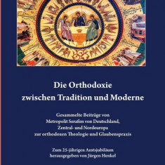 Die Orthodoxie zwischen Tradition und Moderne