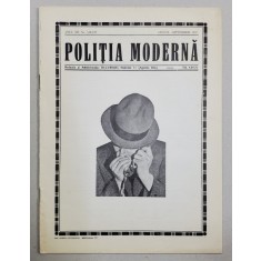 POLITIA MODERNA , REVISTA LUNARA DE SPECIALITATE , LITERATURA SI STIINTA , ANUL XII , NR.138-139 , AUGUST - SEPTEMBRIE , 1937