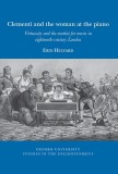 Clementi and the Woman at the Piano: Virtuosity and the Market for Music in Eighteenth-Century London