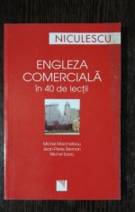 ENGLEZA COMERCIALA IN 40 DE LECTII - MICHEL MARCHETEAU &amp;CO