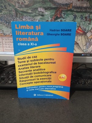 Limba și literatura rom&amp;acirc;nă, clasa XI, Hadrian și Gheorghe Soare, BAC, &amp;Icirc;ndrumător pentru noua programă și noile manuale alternative, Pitești 2007, 014 foto