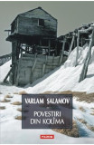 Povestiri din Kolima Vol.2 - Varlam Salamov