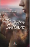 Dintr-o suflare - Vero Budea