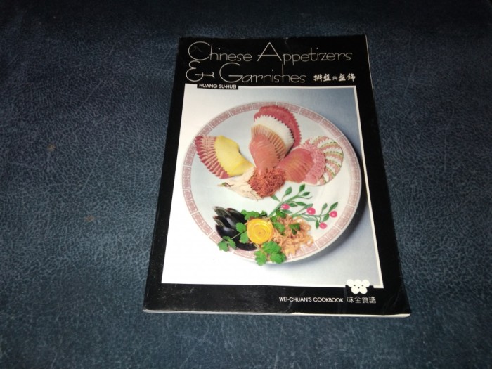 HUANG SU HUEI - CHINESE APPETIZERS &amp; GARNISHES