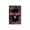 Don't Forget Me