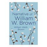 Narrative of William W. Brown