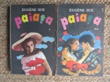 Eugene Sue - Paiața ( 2 vol. )
