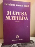 Mătușa Matilda (cu dedicatie pentru Victor Craciun) - Henriette Yvonne Stahl