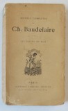 OEUVRES COMPLETES par CH. BAUDELAIRE , LES FLEURS DU MAL , EDITIE DE SFARSIT DE SECOL XX