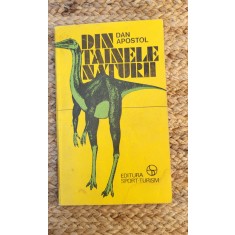 DIN TAINELE NATURII -DAN APOSTOL
