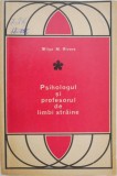 Psihologul si profesorul de limibi straine - Wilga M. Rivers