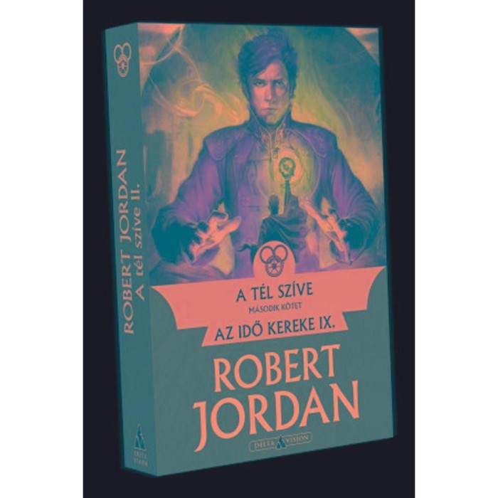 A t&eacute;l sz&iacute;ve - II. k&ouml;tet - Robert Jordan