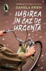Iubirea in caz de urgenta - Daniela Krien - Humanitas Fiction