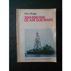 Peter Briggs - 200 000 000 de ani sub mare