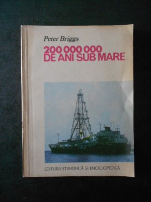 Peter Briggs - 200 000 000 de ani sub mare foto