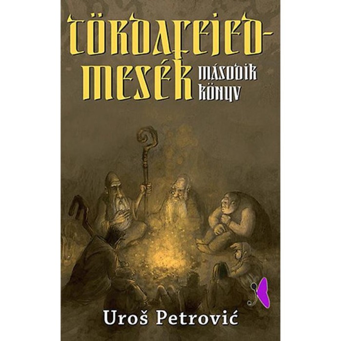 T&ouml;rdafejed-mes&eacute;k - M&aacute;sodik k&ouml;tet - Uros Petrovic