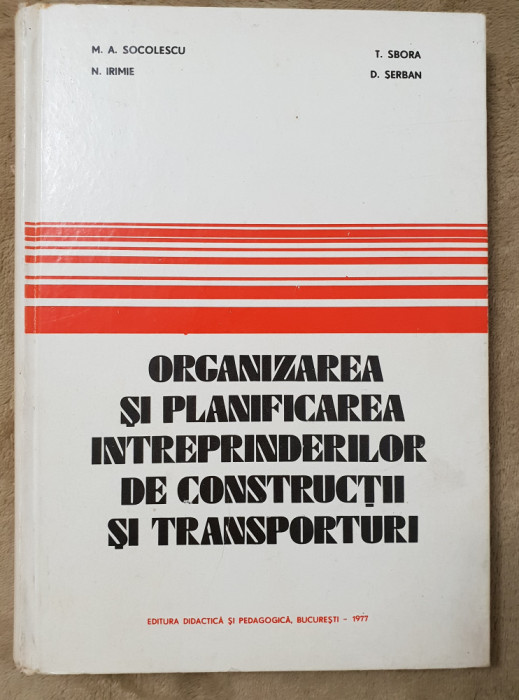 Organizarea și planificarea &icirc;ntreprinderilor de construcții și transporturi