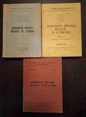MATEMATICI SPECIALE APLICATE IN ECONOMIE - 3 VOLUME - I. SACUIU, V. BURLACU